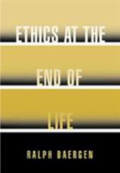 Paperback Ethics at the End of Life Book