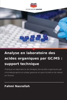 Paperback Analyse en laboratoire des acides organiques par GC/MS: support technique [French] Book