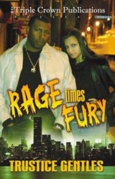 Paperback Rage Times Fury: Triple Crown Publications Presents Book
