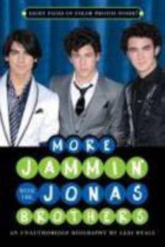 Paperback More Jammin' with the Jonas Brothers: An Unauthorized Biography Book