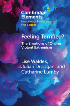 Paperback Feeling Terrified?: The Emotions of Online Violent Extremism Book