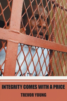 Paperback Integrity comes with a price Book