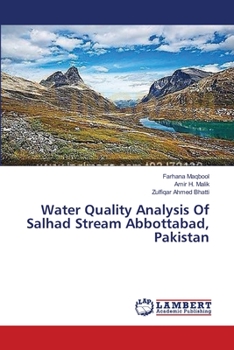 Paperback Water Quality Analysis Of Salhad Stream Abbottabad, Pakistan Book