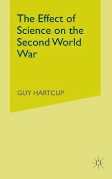 Paperback The Effect of Science on the Second World War Book
