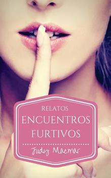 Paperback Encuentros furtivos: Relatos [Spanish] Book