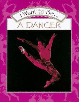 Hardcover I Want to Be a Dancer Book