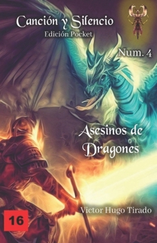 Paperback Asesinos de Dragones: (Canción y Silencio Edición Pocket n° 4) [Spanish] Book