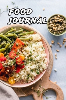 Food Journal: Food Journal/Food Diary/Diet Journal Notebook, exercise daily,110 Pages – 6” x 9”, Glossy cover.