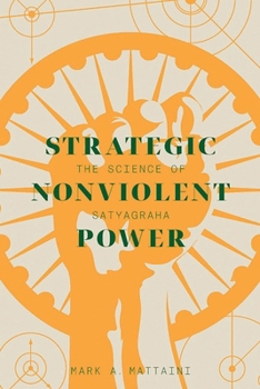 Paperback Strategic Nonviolent Power: The Science of Satyagraha Book