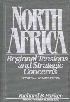 Hardcover North Africa: Regional Tensions and Strategic Concerns; Revised and Updated Version Book