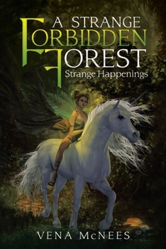 Paperback A Strange Forbidden Forest: Strange Happenings Book