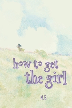 Paperback How To Get the Girl Book