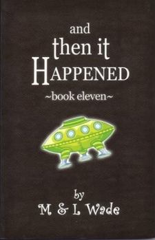 And Then It Happened: Book 11