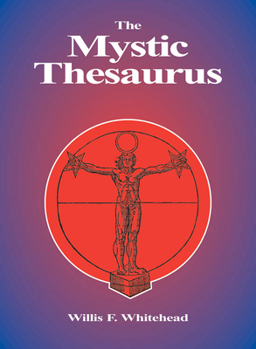 Paperback The Mystic Thesaurus: Occultism Simplified Book