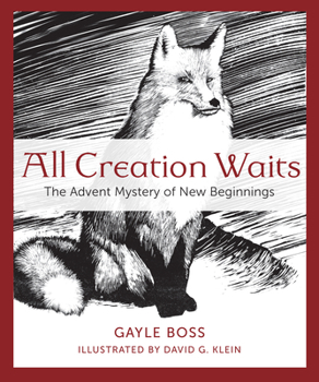 Paperback All Creation Waits: The Advent Mystery of New Beginnings Book