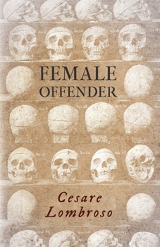 Paperback Female Offender;With Introductory Essay 'Criminal Woman' by Miss Helen Zimmern Book