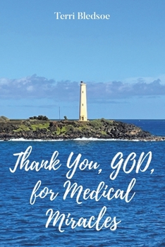 Paperback Thank You, God, For Medical Miracles Book