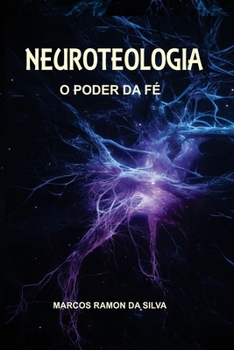 Paperback Neuroteologia: O Poder da Fé [Portuguese] Book