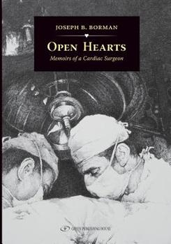 Paperback Open Hearts: Memoirs Of a Cardiac Surgeon Book
