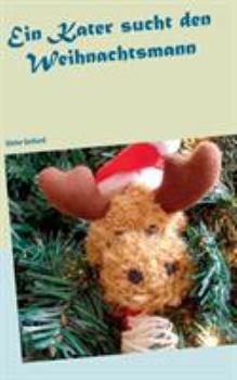 Paperback Ein Kater sucht den Weihnachtsmann [German] Book