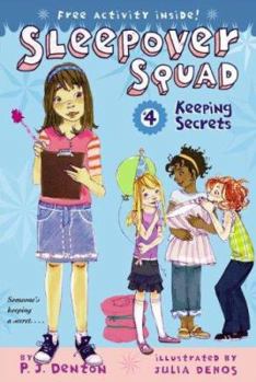 Keeping Secrets (Sleepover Squad) - Book #4 of the Sleepover Squad