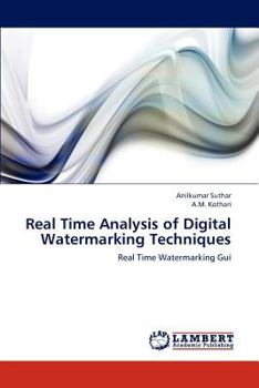 Paperback Real Time Analysis of Digital Watermarking Techniques Book