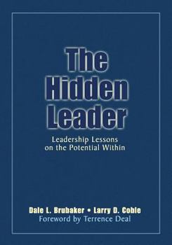 Paperback The Hidden Leader: Leadership Lessons on the Potential Within Book