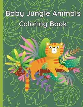 Baby Jungle Animals Coloring Book