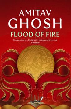 Flood of Fire - Book #3 of the Ibis Trilogy