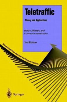 Hardcover Teletraffic: Theory and Applications (Telecommunication Networks and Computer Systems) Book