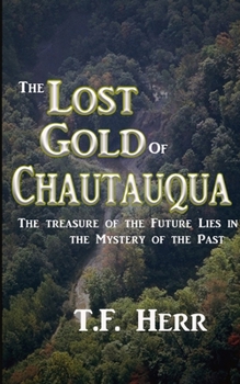 Paperback The Lost Gold of Chautauqua Book