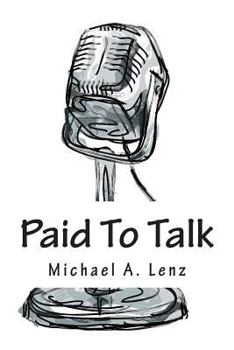 Paperback Paid To Talk: A Journey Into Voice Acting Book