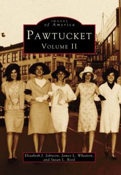 Pawtucket: Volume II - Book  of the Images of America: Rhode Island