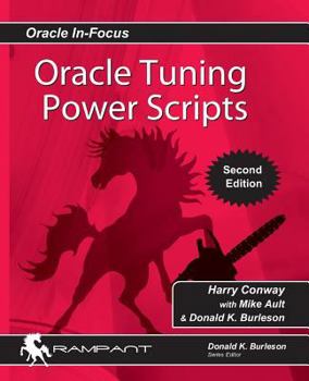 Paperback Oracle Tuning Power Scripts: With 100+ High Performance SQL Scripts Book