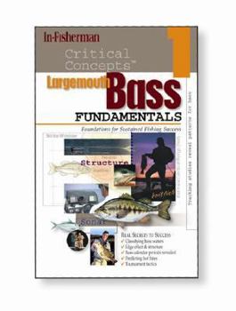 Paperback Largemouth Bass Fundamentals: Foundations for Sustained Fishing Success: Expert Advice from North America's Leading Authority on Freshwater Fishing Book