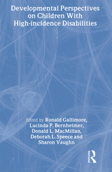 Hardcover Developmental Perspectives on Children With High-incidence Disabilities Book