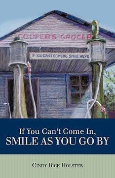 Paperback If You Can't Come In, Smile as You Go by Book