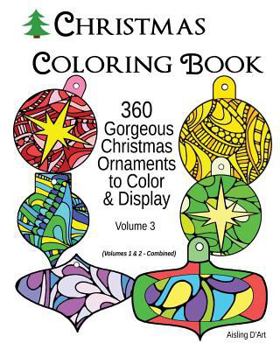 Paperback Christmas Coloring Book: 360 Gorgeous Christmas Ornaments to Color & Display Book