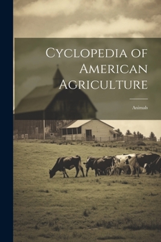 Paperback Cyclopedia of American Agriculture: Animals Book