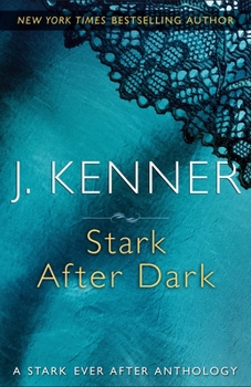Paperback Stark After Dark: A Stark Ever After Anthology Book