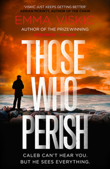 Paperback Those Who Perish: Caleb Zelic Series: Volume Four Book