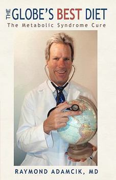 Paperback The Globe's Best Diet: The Metabolic Syndrome Cure Book