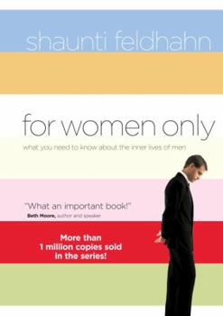 Hardcover For Women Only: What You Need to Know about the Inner Lives of Men Book
