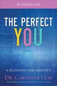 Paperback The Perfect You Workbook: A Blueprint for Identity Book