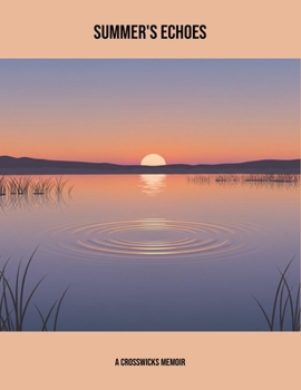 Paperback Summer'S Echoes: A Crosswicks Memoir Book