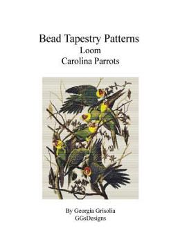 Paperback Bead Tapestry Patterns Loom Carolina Parrots Book