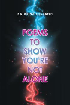 Paperback Poems to Show You'Re Not Alone Book