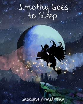 Paperback Jimothy Goes to Sleep: A Bedtime Story Book