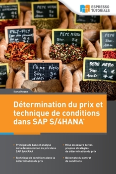 Paperback Détermination du prix et technique de conditions dans SAP S/4HANA [French] Book
