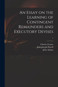 Paperback An Essay on the Learning of Contingent Remainders and Executory Devises; 1 Book